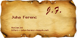 Juha Ferenc névjegykártya